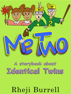cover image of Me Two: a Storybook About Identical Twins
